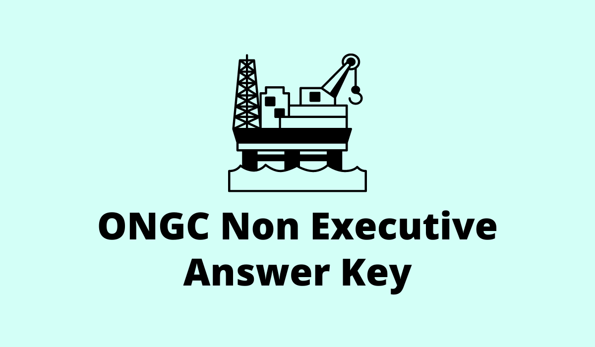 ONGC Non-Executive Answer Key 2022 