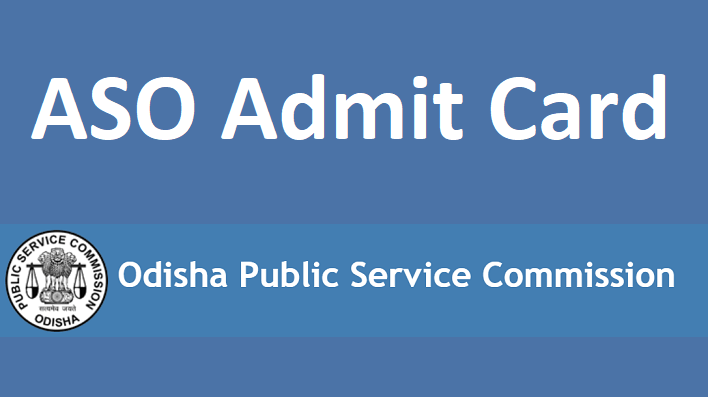 OPSC ASO Admit Card 2022 Call Letter Download, Exam Date