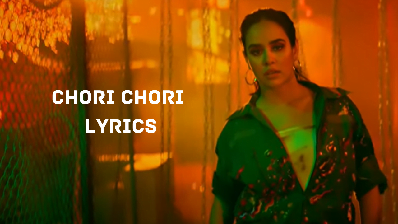Chori Chori Song