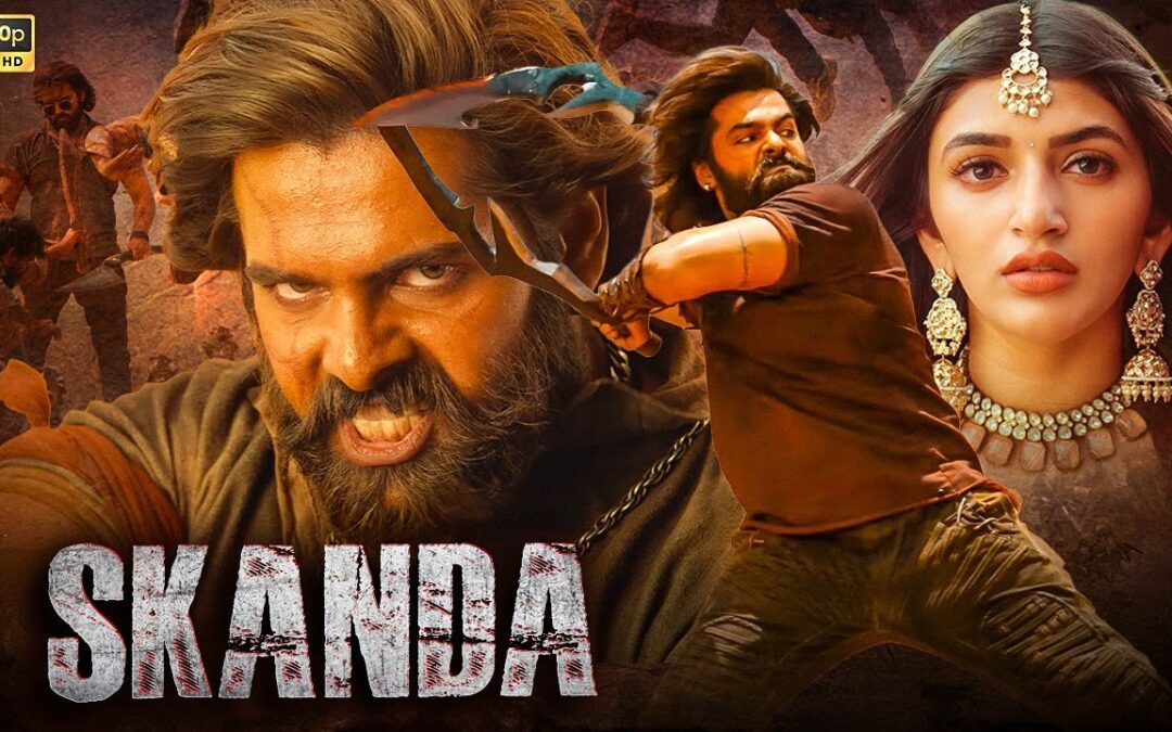 The New Release Skanda Earning With Tremendous Opening.
