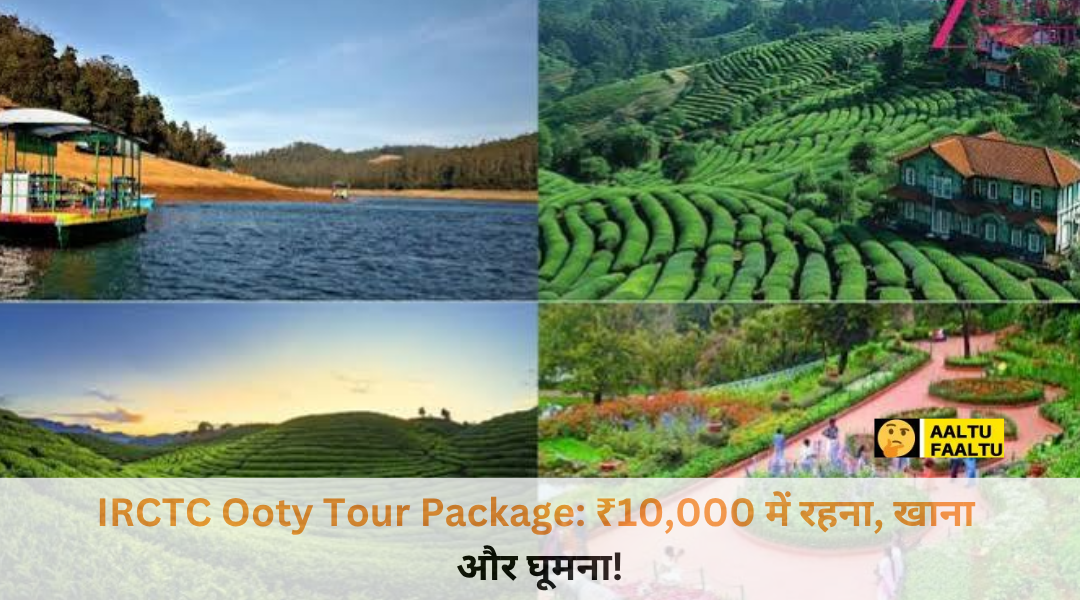 Beautiful green tea gardens and mountains in Ooty under IRCTC Ooty Tour Package affordable budget travel